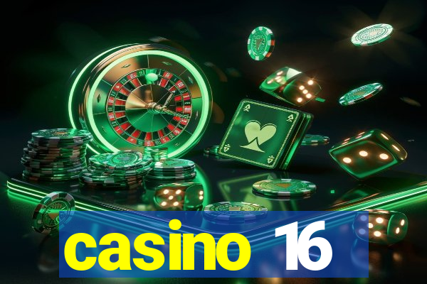 casino 16