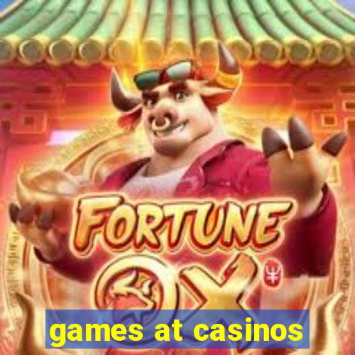 games at casinos