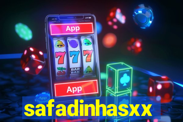 safadinhasxx