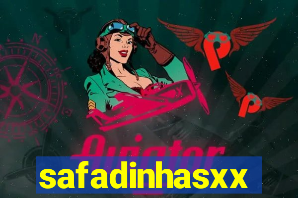 safadinhasxx