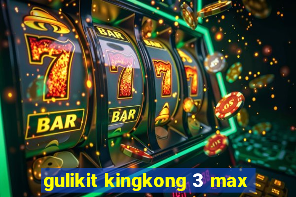 gulikit kingkong 3 max