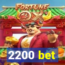 2200 bet