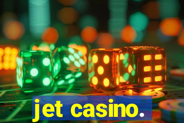 jet casino.