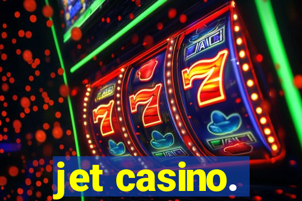 jet casino.