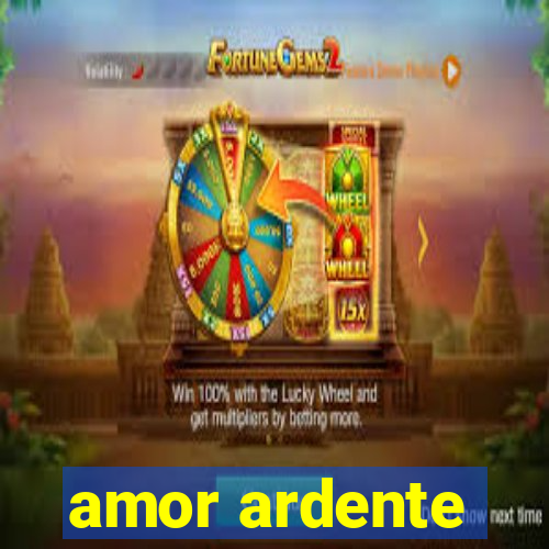 amor ardente