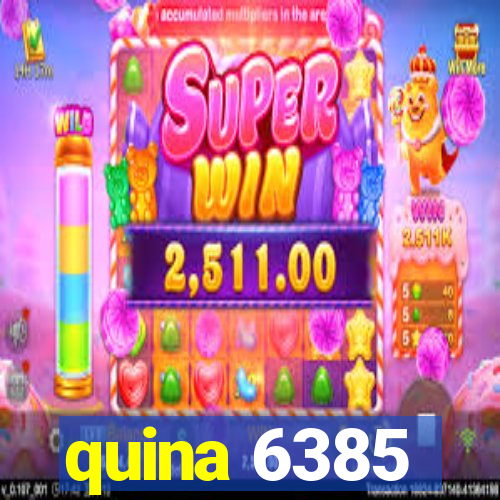 quina 6385