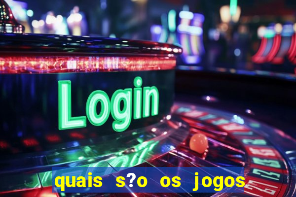 quais s?o os jogos que realmente dá dinheiro