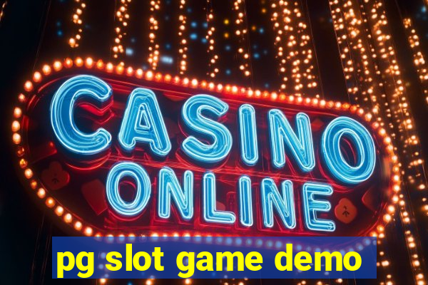 pg slot game demo