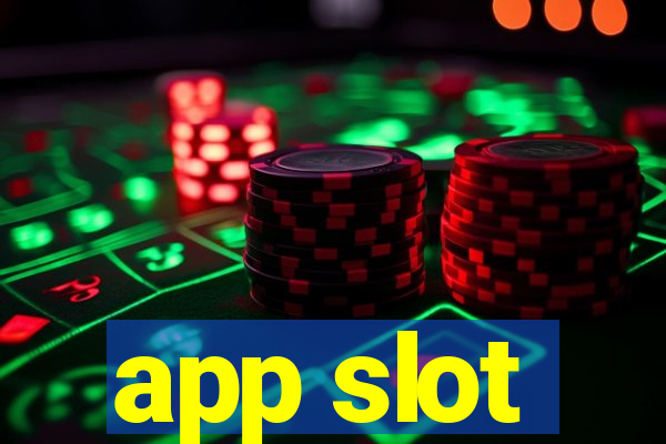 app slot