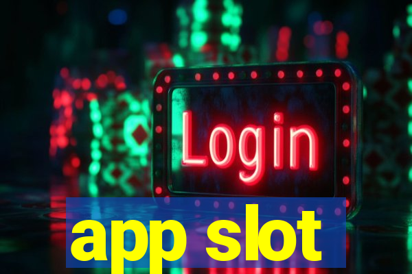 app slot