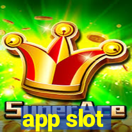 app slot