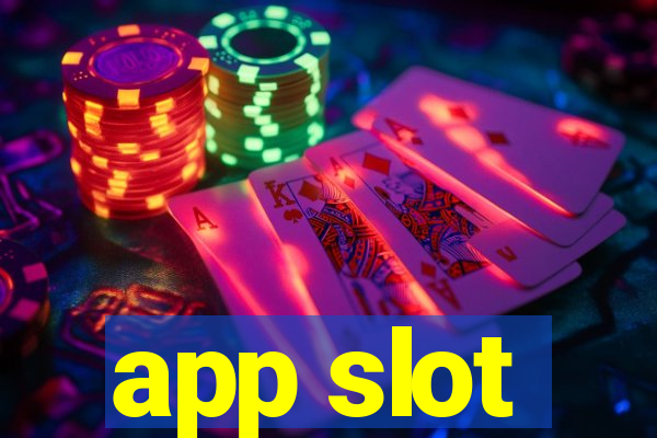 app slot