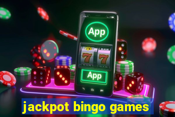 jackpot bingo games