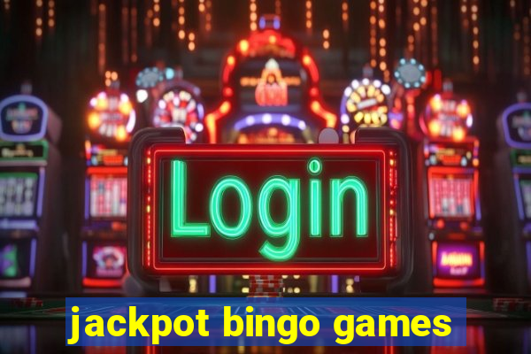 jackpot bingo games