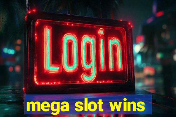 mega slot wins