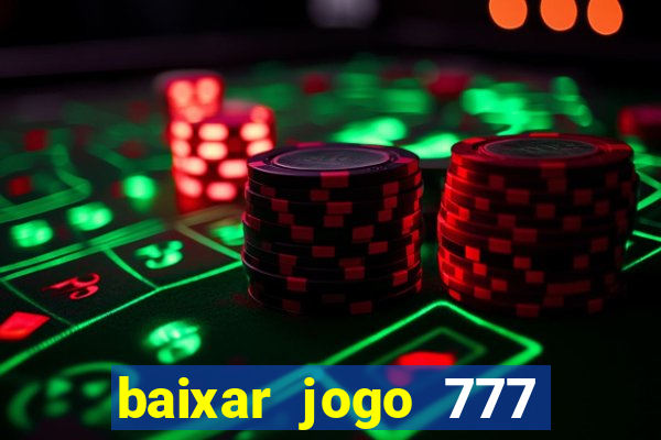 baixar jogo 777 slots vamos