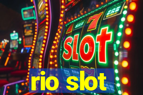 rio slot