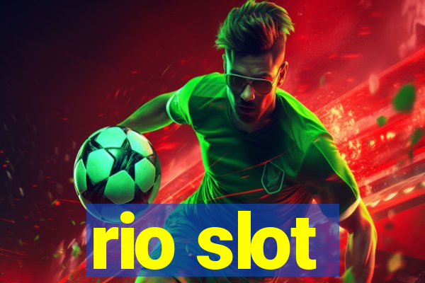 rio slot