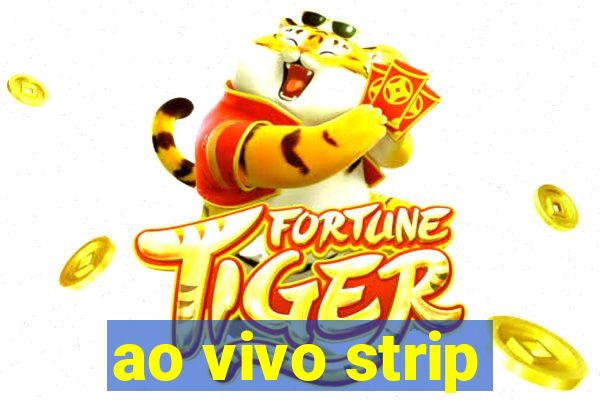 ao vivo strip