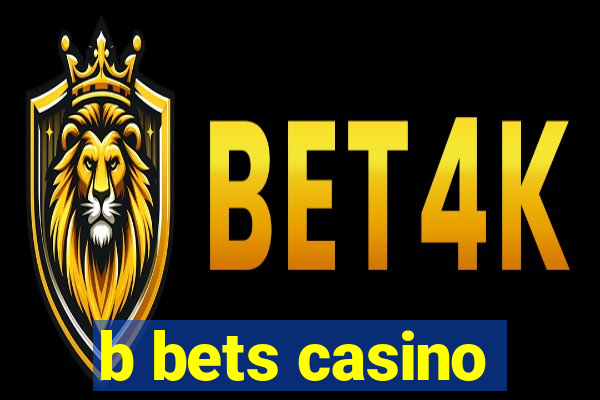 b bets casino