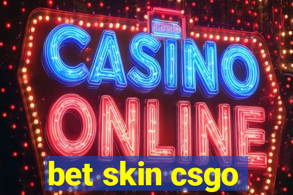 bet skin csgo