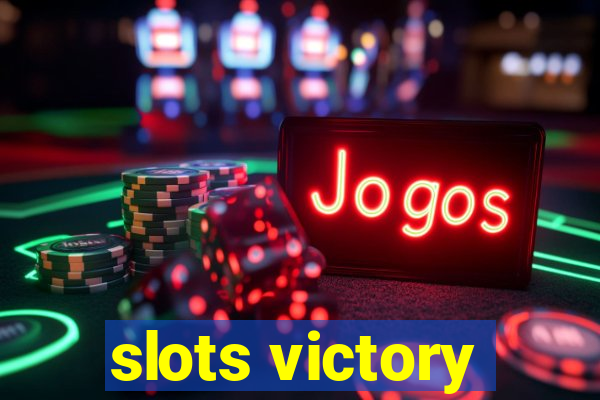 slots victory