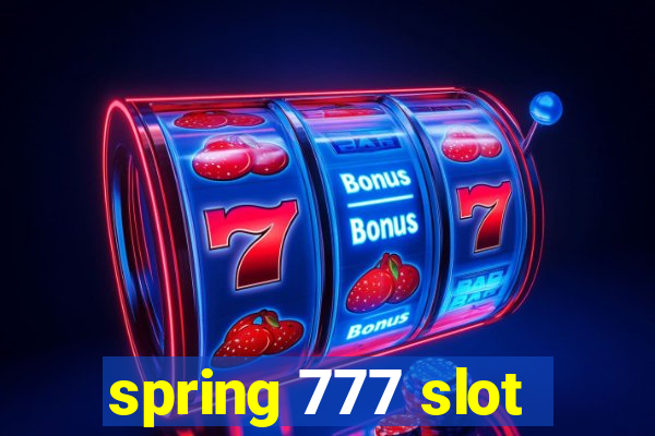 spring 777 slot