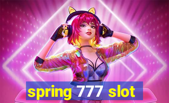 spring 777 slot