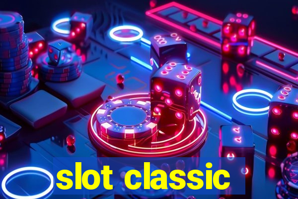 slot classic