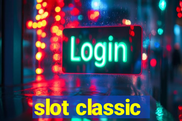 slot classic