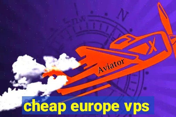 cheap europe vps