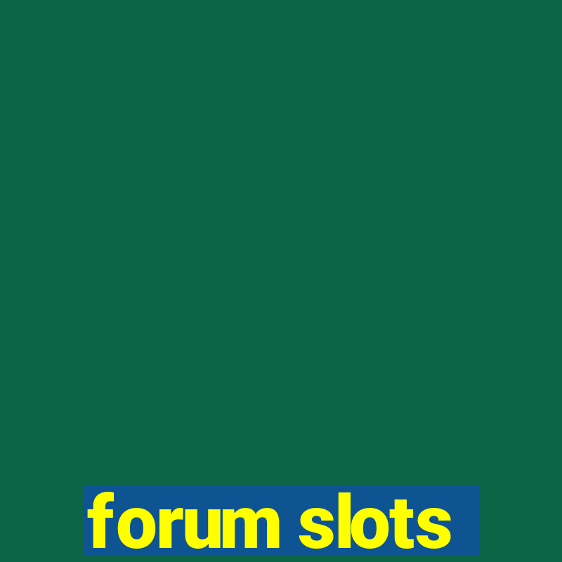 forum slots