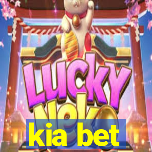 kia bet