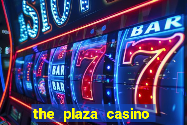 the plaza casino in las vegas