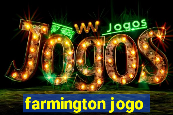 farmington jogo