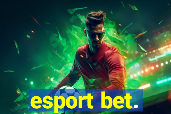 esport bet.