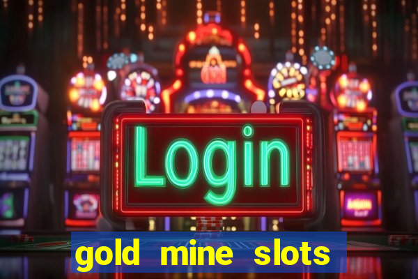 gold mine slots cash app