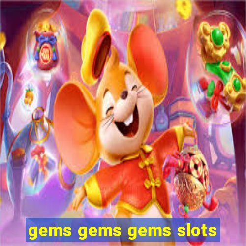 gems gems gems slots