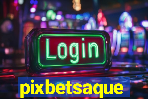 pixbetsaque