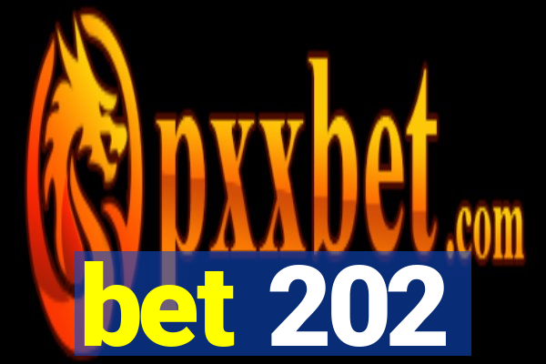 bet 202