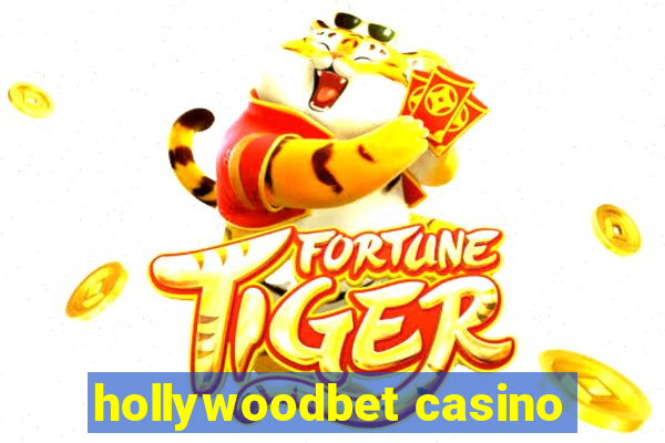 hollywoodbet casino