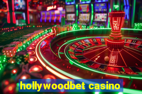 hollywoodbet casino