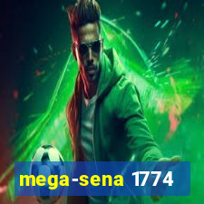 mega-sena 1774