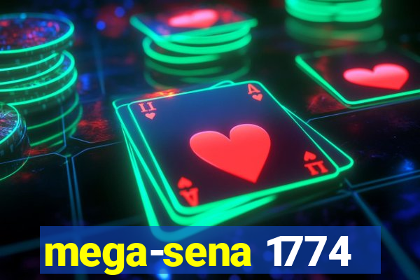 mega-sena 1774