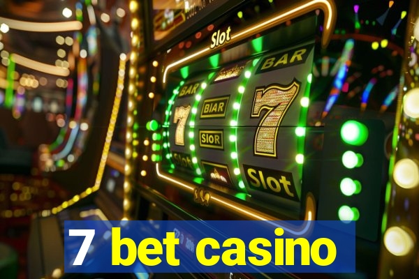 7 bet casino