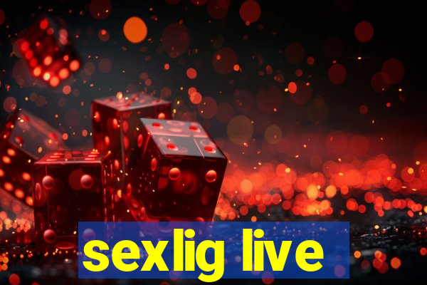 sexlig live