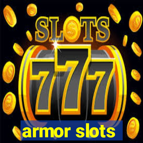 armor slots