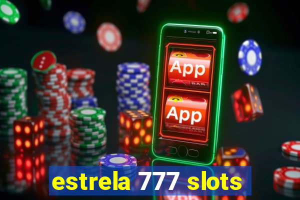 estrela 777 slots