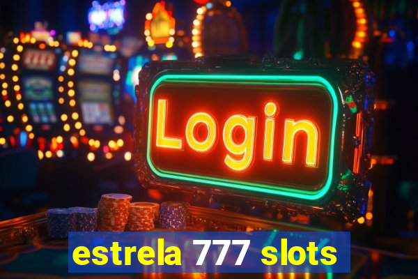 estrela 777 slots