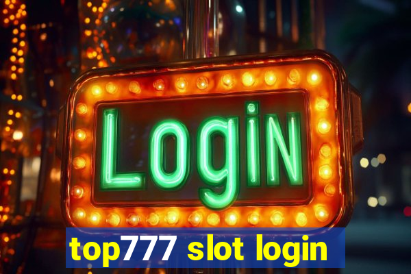 top777 slot login